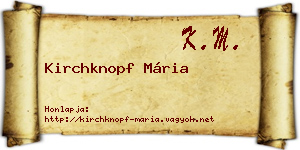 Kirchknopf Mária névjegykártya